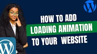 How to Add a Loading Animation to Your WordPress Website | In JUST 5 MINUTES (2022)