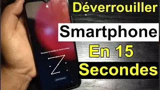 Déverrouiller Votre Téléphone sans code et sans schéma en 15 secondes