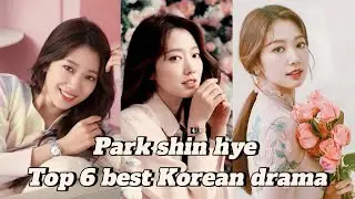 Park Shin Hyo Top 6 best Korean drama list || Park Shin Hyo || Top 6 Korean drama list ||۰_۰||✨💗