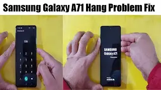 Samsung Galaxy A71 Hang Problem Fix