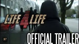 LIFE 4 LIFE - (Official Trailer 2023)