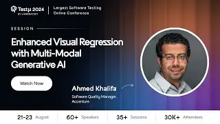 Enhanced Visual Regression With Multi-modal Generative AI | Ahmed Khalifa | Testμ 2024 | LambdaTest