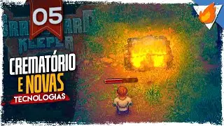 CREMATÓRIO E NOVAS TECNOLOGIAS | GRAVEYARD KEEPER GAMEPLAY PT-BR | EP.05