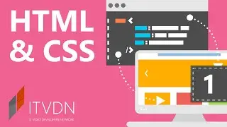 Видеокурс HTML & CSS. Урок 1. Введение в HTML.