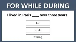 FOR WHILE DURING | English Grammar Test: Can you score 25/25?