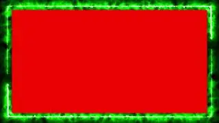 Green Fire Frame 4K - Motion Neon Effect - Green Black Red Screen - Chroma Key - No Copyright