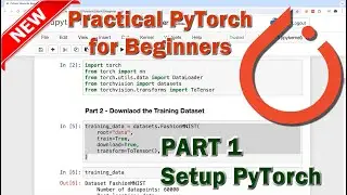 PyTorch Beginner Tutorial - Part 1 (Introduction and PyTorch Setup)