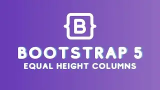 How to Make Bootstrap 5 Columns Same Height Without CSS | Equal Height Columns