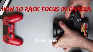 How to Rack Focus In-Camera |ANY SONY CAMERA A9 ii A6600