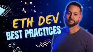 Ethereum Development Best Practices