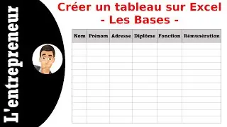 Créer un tableau sur Excel (les bases)