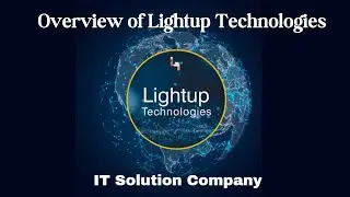 Overview of Lightup Technologies (IT Solutions Company)