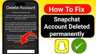 Security Restrictions Delete in 72 hours problem In Snapchat | How To Delete Snapchat Account 2024