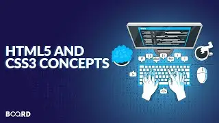 Concepts of HTML5 and CSS3 | Full-Stack Development Course | Board Infinity