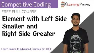 Element with Left Side Smaller and Right Side Greater || Program 17 || Competitive Coding ||