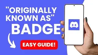 How To Get Originally Known As Badge Discord In 2023 (Latest Version)