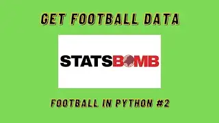 Get Football Data with StatsBomb API | Football in Python #2