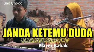 QASIDAH KARAOKE - JANDA KETEMU DUDA #BAHAK FEAT CHACA