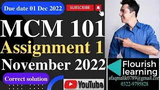 MCM101 Assignment 1 Solution 2022 / MCM 101 Assignment 1 Solution Semester Fall 2022 / VU Assignment