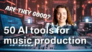 50 AI tools for music production -