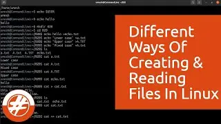 020 - Different Ways Of Creating Files In Linux | Linux For Beginners