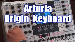 Arturia Origin Keyboard Demo & Review