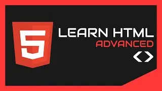 Learn HTML Advanced