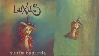 LuXus - Hunim Başımda