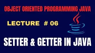 Setter and Getter Methods in Java | How to Create Getter and Setter Methods in Java