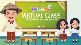 HIRAYA TV - KINDERGARTEN VIRTUAL CLASS (MGA ARALIN AT GAWAIN SA KINDERGARTEN)