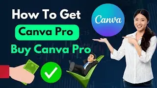 how to get Canva Pro - how to buy Canva Pro - canva pro vs Canva free