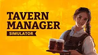 Tavern Manager Simulator прохождение #1 (Без комментариев/no commentary)