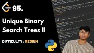 Unique Binary Search Trees II | LeetCode 95 | Theory + Python code