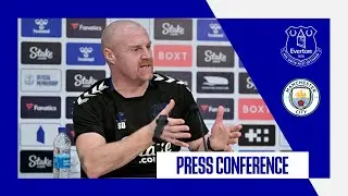 EVERTON V MAN CITY | Sean Dyches press conference | Premier League GW 36