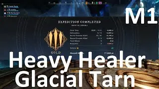 GOLD - Heavy Healer M1 Glacial Tarn to get Frigid Dawn Loot Bias Gear AOE HEALS