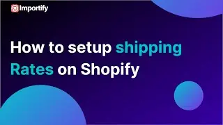 How to setup shipping rates on Shopify