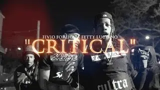 FIVIO FOREIGN X FETTY LUCIANO - CRITICAL (OFFICIAL MUSIC VIDEO) | 🎬 @MeetTheConnectTv