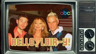 HELLO, LAIR-Y! | TV Show | 2008