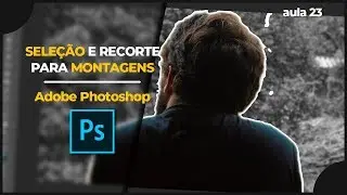 Como REMOVER FUNDO de IMAGENS no Adobe Photoshop | Curso Gratuito de Edição 23