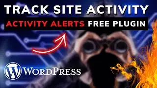 Track WordPress Site Activity - Alert After Login Free Plugin