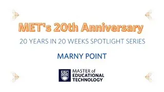 Marny Point - MET Spotlight 20 Years in 20 Weeks