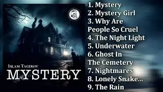 Islam Tagirov - Mystery (2023) | Album | Tenrain Records | 2024