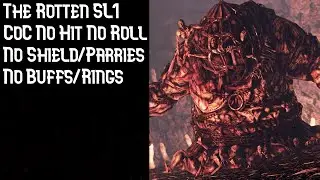 The Rotten SL1 CoC No Roll No Hit (No Buffs/Rings) | Dark Souls 2 SOTFS