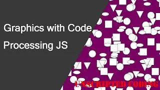 Creating graphics from code with Processing JS (P5JS) | Unscripted Coding