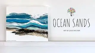 Ocean Sands Creating Texture with Fluid Art