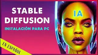 Como instalar STABLE DIFFUSION en Windows 🌟La mejor Inteligencia artificial