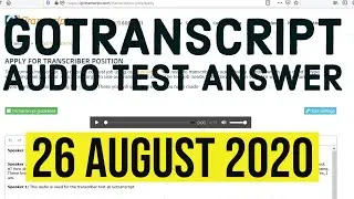 GoTranscript Audio Test Answers 26 August 2020