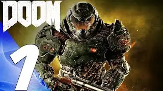 DOOM 4 (2016) - Gameplay Walkthrough Part 1 - Prologue [1080P 60FPS]