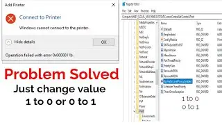 how to solve windows cannot connect to printer error 0x0000011b, solved from regedit sharing printer