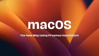 Hackintosh The New Way Using Proxmox - 2GB Download